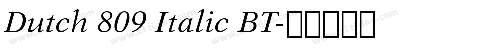 Dutch 809 Italic BT字体转换